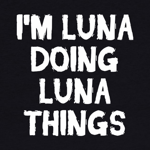 I'm Luna doing Luna things by hoopoe